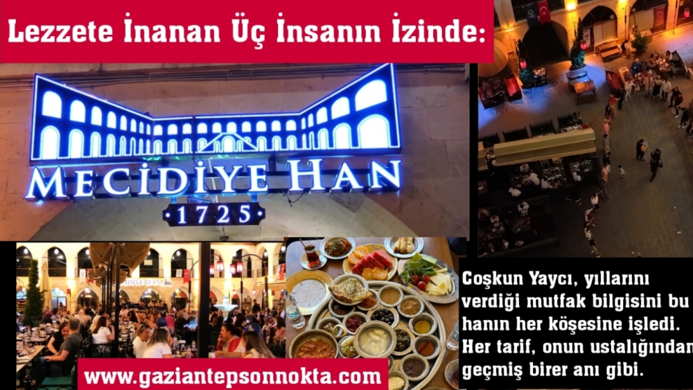 Lezzete İnanan Üç İnsanın İzinde: Mecidiye Han