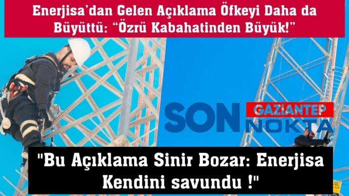 ENERJİSA'DAN ŞAKA GİBİ AÇIKLAMA!
