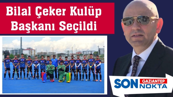 Bilal Çeker Kulüp Başkanı Seçildi