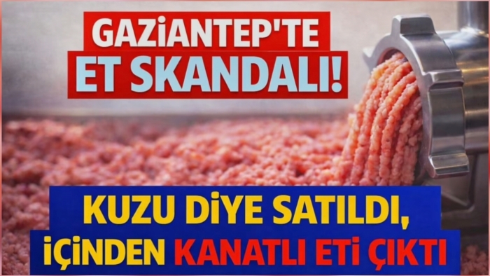Gaziantep’te Et Skandalı! Kuzu Diye Satıldı, İçinden Kanatlı Eti Çıktı
