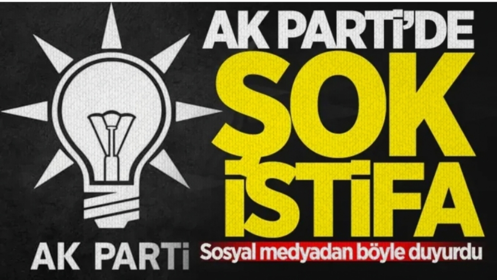 AK Parti Gaziantep ilçe teşkilatında ŞOK istifa!