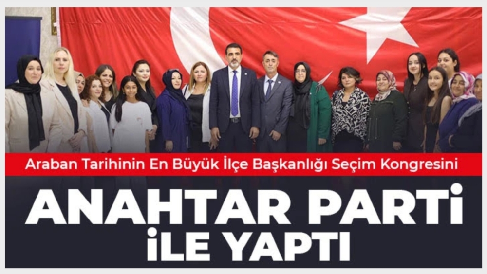 Anahtar Parti, Gaziantep Araban’da tarih yazdı