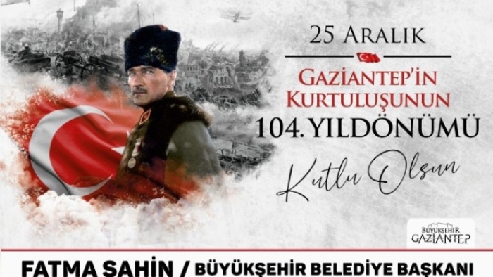 Gaziantep Büyükşehir Belediyesi 25 Aralık Kurtuluş Günü İlanı