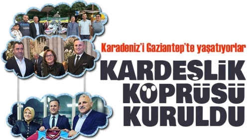 Gaziantep’te Karadeniz Kültürünü Yaşatıyor! Ali Selçik İki Bölge Arasında Köprü Oldu