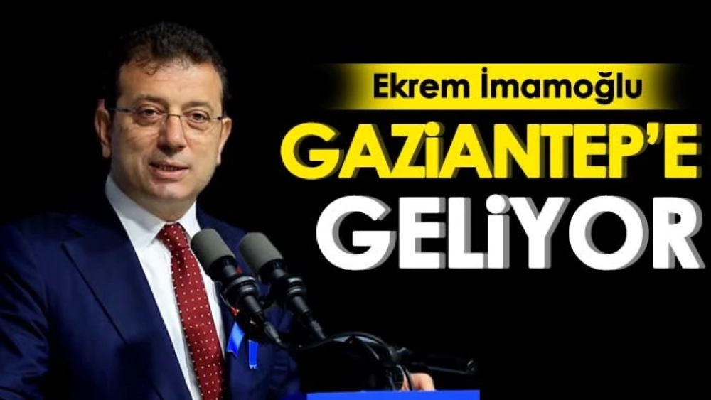 İmamoğlu’ndan sürpriz Gaziantep ziyareti