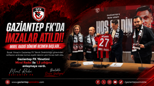 Gaziantep FK’da imzalar atıldı!
