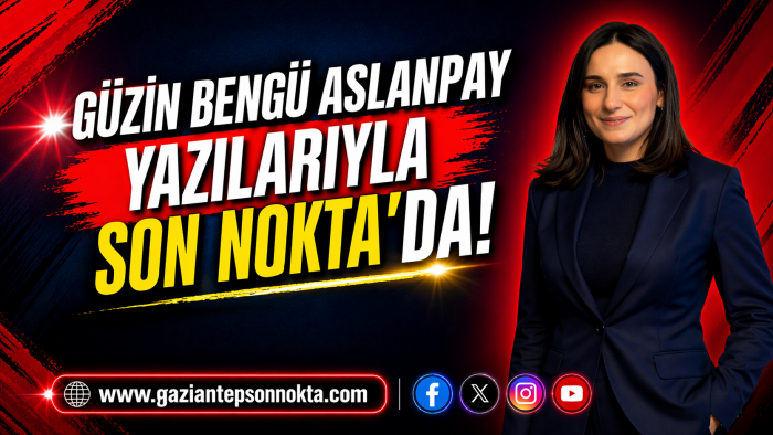 Güzin Bengü Aslanpay Yazılarıyla Son Nokta’da!