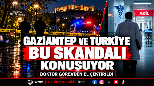 Gaziantep ve Türkiye bu skandalı konuşuyor