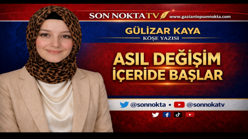 Asıl Değişim İçeride Başlar