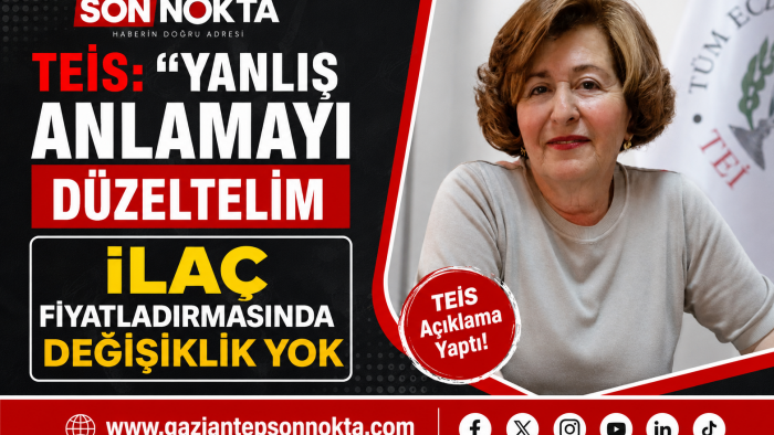 TEİS’ten İlaç Fiyatlandırması Açıklaması