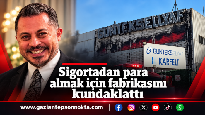 FABRİKASINI YAKTIRDIĞI İDDİA EDİLEN İŞ ADAMI LEVENT KARA TUTUKLANDI