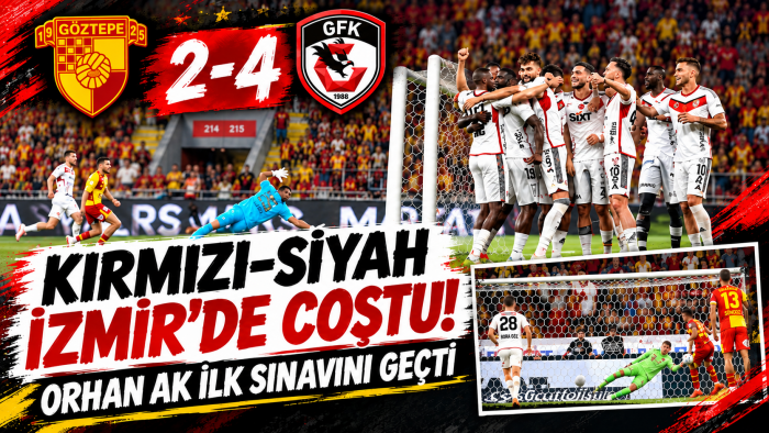 Gaziantep FK, Göztepe deplasmanında farklı kazandı: 4-2