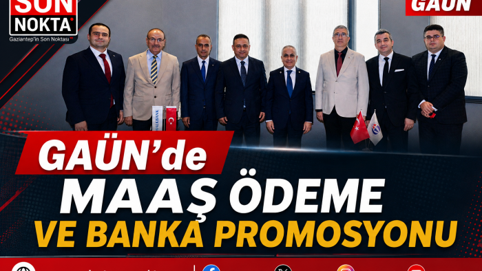 GAÜN’DE MAAŞ PROMOSYONU AÇIKLAMASI