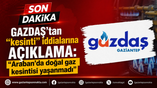 GAZDAŞ’tan “kesinti” iddialarına açıklama: “Araban’da doğal gaz kesintisi yaşanmadı”