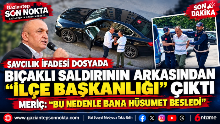 Melih Meriç ifade verdi: İlçe Başkanlığı kavgası