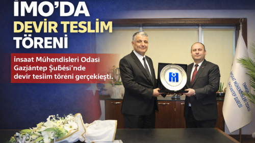 İMO’da devir teslim töreni