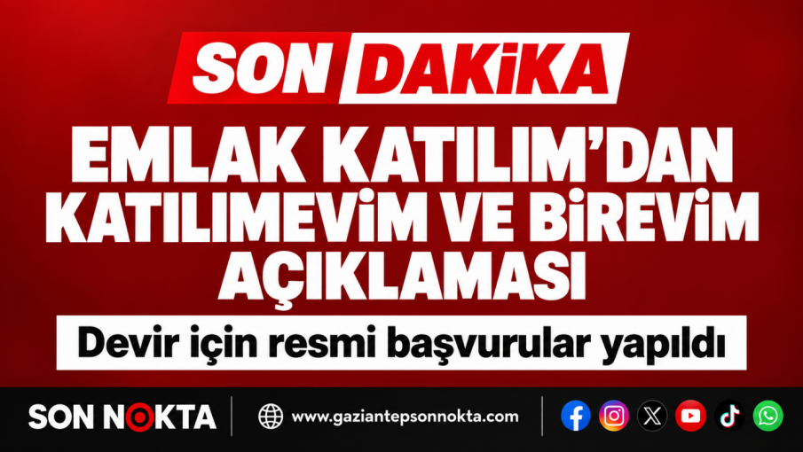 Katılımevim ve Birevim’de devir süreci hızlandı: Resmi başvurular yapıldı