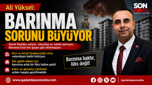 Ali Yüksel: Barınma sorunu büyüyor, ev kiraları halkın belini büküyor
