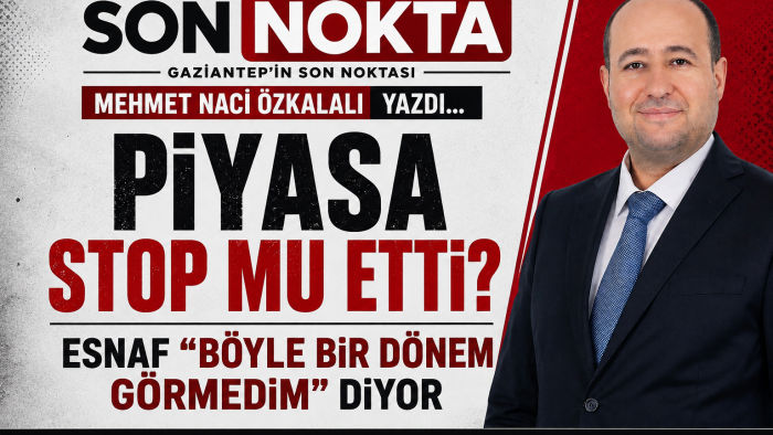 PİYASA STOP MU ETTİ? ESNAF “BÖYLE BİR DÖNEM GÖRMEDİM” DİYOR