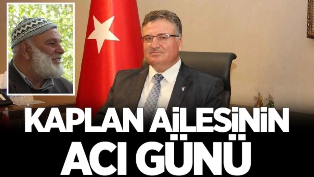 Kaplan Ailesinin acı günü