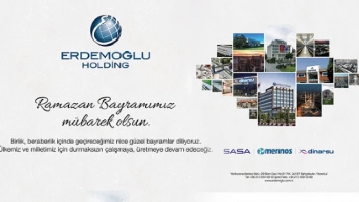 ERDEMOĞLU HOLDİNG RAMAZAN BAYRAMI MESAJI