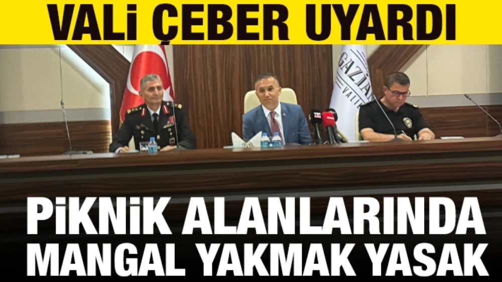 Vali Çeber uyardı: Piknik alanlarında mangal yakmak yasak